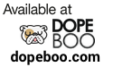 Available on the Dope-Boo website for $89.99 Available on the Dope-Boo website for $89.99